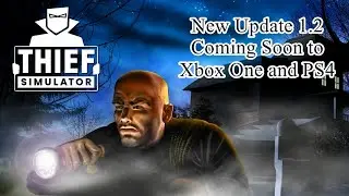 Thief Simulator - Console Update 1.2 Trailer