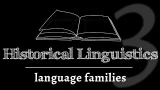 Intro to Historical Linguistics: Comparative Method & Language Family Trees (lesson 3 of 4)