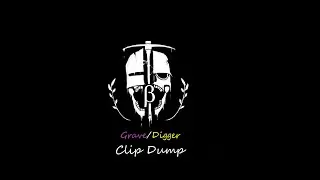 Grave Digger clip dump