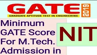 Minimum GATE Score For M.Tech Admission in NIT | GATE Cutoff for NITs