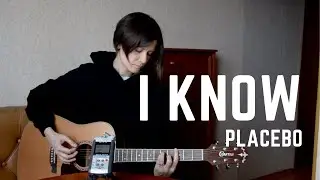 I Know - Placebo cover (+ Tutorial)