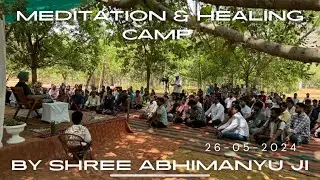 Meditation and Healing Camp (Sunday-Special)