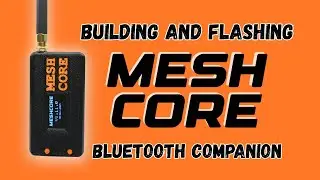 Сборка и прошивка модуля MeshCore Bluetooth Companion