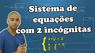 Como resolver um sistema de equações com duas variáveis