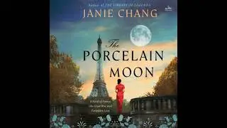 Porcelain Moon: A Novel of France, the Great War, and Forbidden Love - Janie Chang