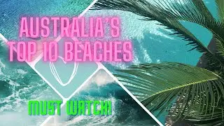 The Australia's Top 10 Beaches | Must Explore | Travel Guide | World_info1|