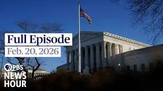 PBS News Hour full episode, Feb. 20, 2026