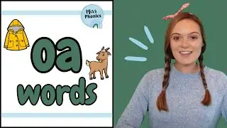 Learn to Blend 'oa' Words with Miss Phonics | Phonics Blending Practice for Kids | British Teacher