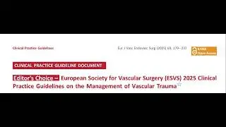 Mastering Vascular Trauma ESVS 2025 Guidelines for Life