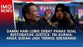 Damai Hari Lubis Debat Panas soal Restorative Justice, Tri Kurnia: Anda Sudah Jadi Termul Sekarang!