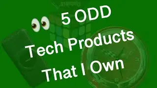 5 Odd Tech Products I Own Part 2 | Day 10/30