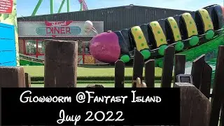 Fantasy Island GlowWorm off ride footage July2022