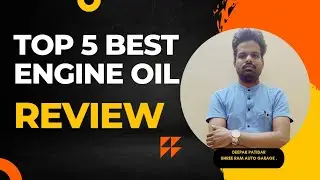 Top 5 Best Engine oil Review in Shree Ram Auto Garage.