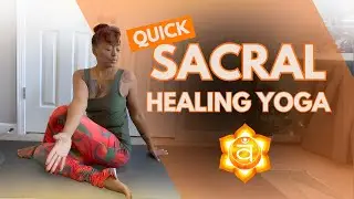 Quick Sacral Chakra Yoga 🧡 Restore Feminine Energy & Creativity