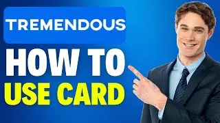 How To Use Tremendous Visa Card (2025)