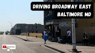 Driving Baltimore&rsquo;s Broadway East Neighborhood
