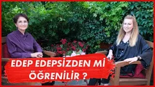 Edep Edepsizden mi öğrenilir? Tâhûrâ 15. bölüm