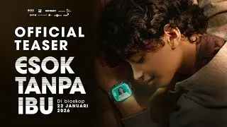 Tomorrow Without Mother Special Teaser Trailer | Ringgo Agus Rahman, Ali Fikry, and Dian Sastrowa...