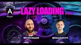 AMP 40: Vojtech Ma&scaron;ek on Exploring Advanced Lazy-Loading Strategies: Going Beyond the Angular Router