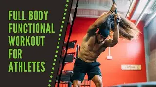 Full Body Functional Workout For Athletes