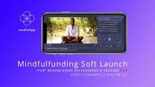 Mindfulness App - Secret Energy's Funding Soft Launch Celebration Of Mindful App