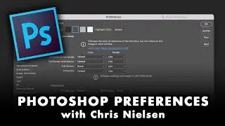 PS - Chapter 2 - Setting Up the CC 2023 Photoshop Preferences