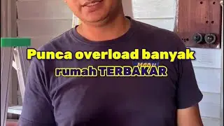 Penggunaan beban sampai overload punca banyak rumah TERBAKAR serta DB tak fungsi #diy #electrical