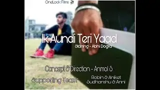 Ik Aundi Teri Yaad | Remake | Teaser Official | Hero Mann | Ft.Abhi Dogra | Sad Song 2017 |Anmol S|