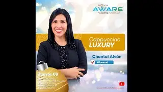 Cappuccino Luxury con Chantal Alv&aacute;n, Diamond FuXion