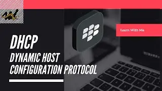 DHCP | Dynamic host Configuration protocol | Basics