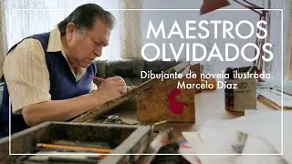 Maestros Olvidados T2 | Dibujante de novela ilustrada. Marcelo Díaz