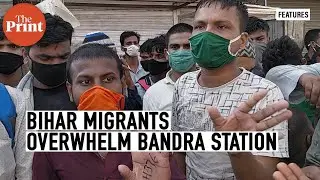 Migrant workers from Bihar overwhelm Mumbai's Bandra station in the hope of a ticket back home