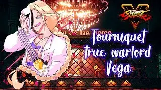 SFV AE ▰ Tourniquet Warlord Vega ➥【SEASON 4!】