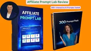 Affiliate Prompt Lab Video+Review: 300+ Interactive AI Prompts Tested