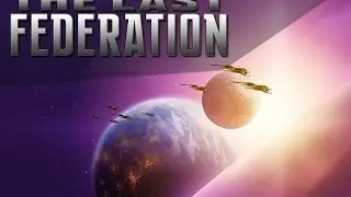 Let's Play The Last Federation [1] Intro
