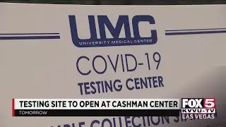 Cashman Center COVID-19 test site opens Tuesday