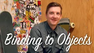 Binding to Objects -- Polycasts #30
