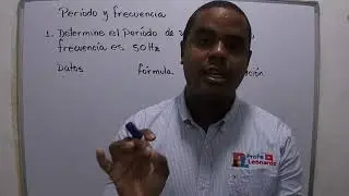 COMO CALCULAR EL PERÍODO DE UNA ONDA CONOCIENDO SU FRECUENCIA | PROFE LEONARDO