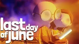 ИГРА СО ВРЕМЕНЕМ ► Last Day Of June #1