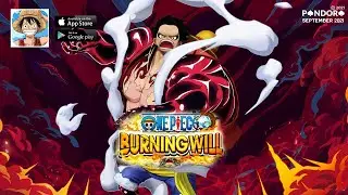 ONE PIECE : BURNING WILL [GAMEPLAY]