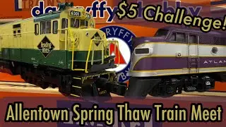 Allentown Spring Thaw Train Meet Featuring the $5 Challenge! And a Tiny Layout Update.