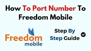How To Port Number To Freedom Mobile