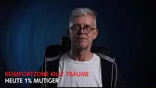 Deine Komfortzone tötet deine Träume