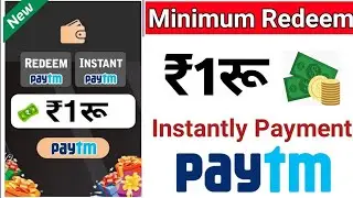 minimum Redeem 1 Rupee Paytm cash earning apps in Hindi 2021