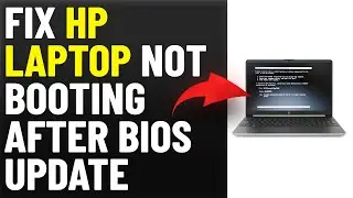 How To Fix HP Laptop Not Booting After Bios Update (What To Do Troubleshoot The Issue?)