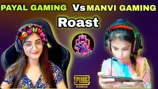 @PAYALGAMING Roast On Payal Gaming Manvi Gaming पापा की परी Manvi Gaming Exposed