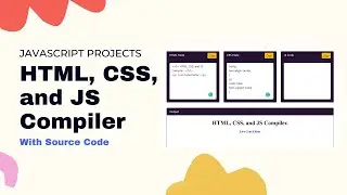 HTML, CSS, and JS Compiler like Codepen/JsFiddle | With Source Code | E-siksha