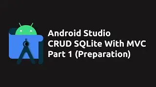 How to Make CRUD App in Android Studio (Java) Using SQLite Part 1 - Preparation