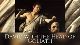 Caravaggio  David with the Head of Goliath Light Mercy and Terror