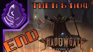 Then & Now: Shadowgate (2014) - Finale